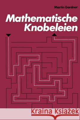 Mathematische Knobeleien Martin Gardner 9783528083212 Vieweg+teubner Verlag - książka