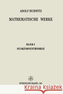 Mathematische Werke: Erster Band Funktionentheorie Hurwitz, Adolf 9783034840866 Springer - książka