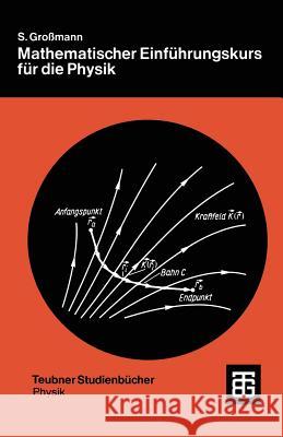 Mathematischer Einführungskurs Für Die Physik Großmann, Siegfried 9783519030744 Springer - książka