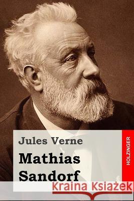 Mathias Sandorf Jules Verne Anonymous 9781516954070 Createspace - książka