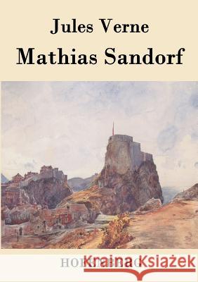 Mathias Sandorf Jules Verne 9783843077576 Hofenberg - książka