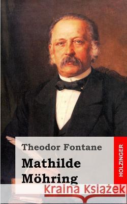 Mathilde Möhring Fontane, Theodor 9781482398533 Createspace - książka