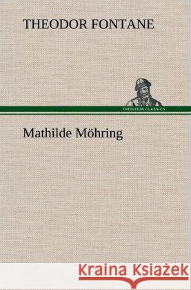 Mathilde Möhring Fontane, Theodor 9783847248675 TREDITION CLASSICS - książka