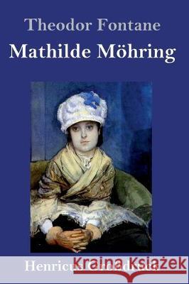 Mathilde Möhring (Großdruck) Theodor Fontane 9783847828174 Henricus - książka