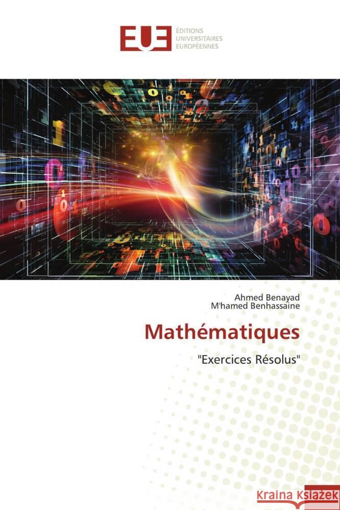 Mathématiques Benayad, Ahmed, Benhassaine, M'hamed 9786202544443 Éditions universitaires européennes - książka