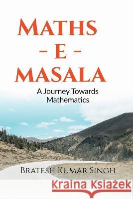 Maths - e - Masala Bratesh Kumar   9798887496153 Notion Press - książka