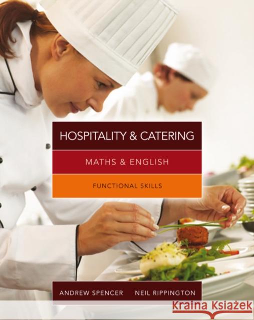 Maths & English for Hospitality and Catering: Functional Skills Andrew Spencer 9781408072691 Cengage Learning EMEA - książka