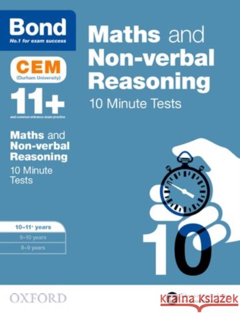 Maths & Non-verbal reasoning: Bond 11+ CEM 10 Minute Tests: Ready for the 2025 Cambridge Select Insight exam: 10-11 years Bond 11+ 9780192746863 Oxford University Press - książka