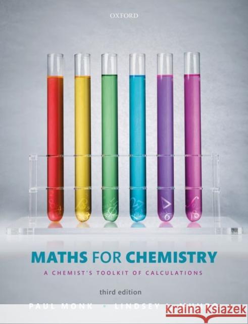 Maths for Chemistry: A chemist's toolkit of calculations Paul Monk (Formerly Senior Lecturer in P Lindsey J. Munro (Deputy Head of Departm  9780198717324 Oxford University Press - książka