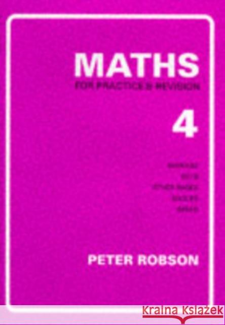 Maths for Practice and Revision Peter Robson 9781872686028 Newby Books - książka