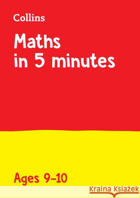 Maths in 5 Minutes a Day Age 9-10: Ideal for Use at Home Collins KS2 9780008311124 HarperCollins Publishers - książka