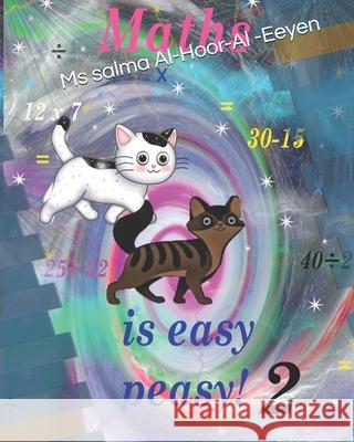 Maths is easy peasy 2 Kadri salma Al -hoor Al-Eeyen Kadri 9798745833656 Independently published - książka