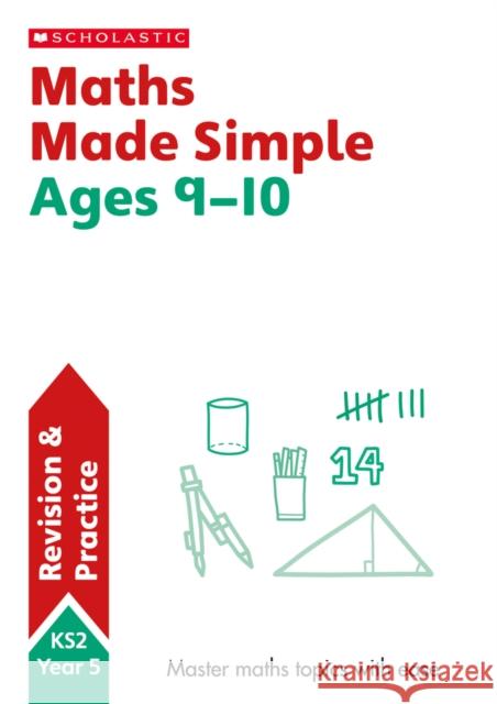 Maths Made Simple Ages 9-10 Paul Hollin 9781407183305 Scholastic - książka