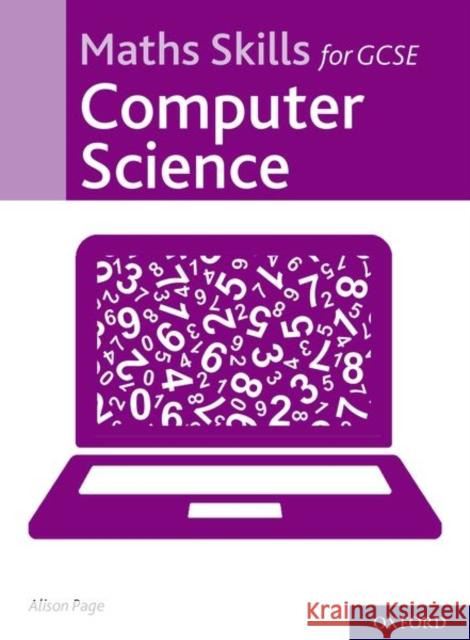 Maths Skills for GCSE Computer Science Alison Page   9780198437918 Oxford University Press - książka