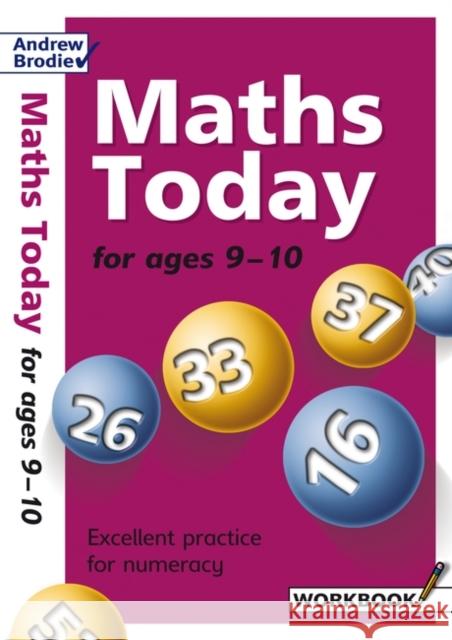 Maths Today for Ages 9-10 Andrew Brodie 9780713676273 Bloomsbury Publishing PLC - książka