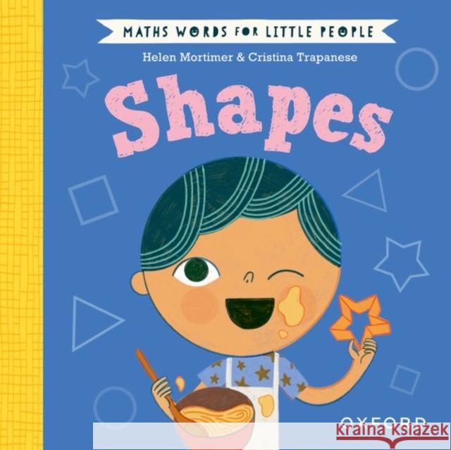 Maths Words for Little People: Shapes Helen Mortimer 9780192783257 Oxford University Press - książka