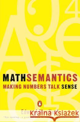 Mathsemantics: Making Numbers Talk Sense Edward MacNeal 9780140234862 Penguin Books - książka