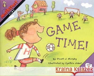 Mathstart Time Game Time Student Reader Stuart J. Murphy Cynthia Jabar 9780064467322 HarperTrophy - książka