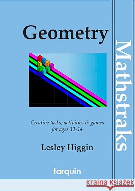 MathsTraks: Geometry Lesley Higgin 9781907550126 Tarquin Publications - książka