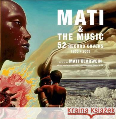 Mati & the Music: 52 Record Covers 1955-2005 Klarwein, Mati 9788492480722  - książka