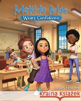 Matilda Mae Wears Confidence Susan Howard   9798987147016 Susan Howard - książka