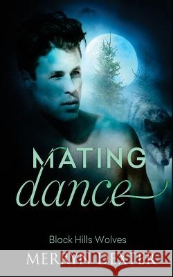 Mating Dance Merryn Dexter 9781683610687 Decadent Publishing LLC - książka