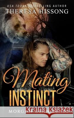 Mating Instinct (Morgan Clan Bears, Book 2) Heidi Ryan Theresa Hissong 9781091485648 Independently Published - książka