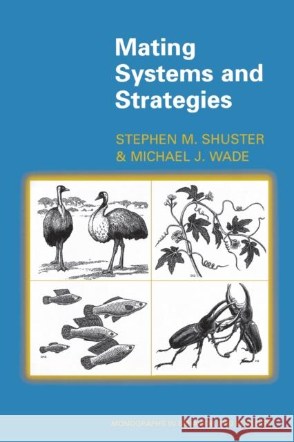 Mating Systems and Strategies Stephen M. Shuster Michael J. Wade 9780691049311 Princeton University Press - książka