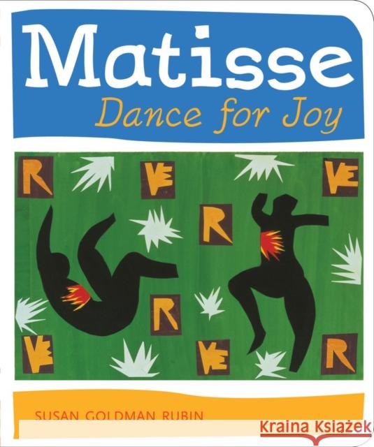 Matisse Dance with Joy Susan Goldman Rubin 9780811862882 Chronicle Books - książka