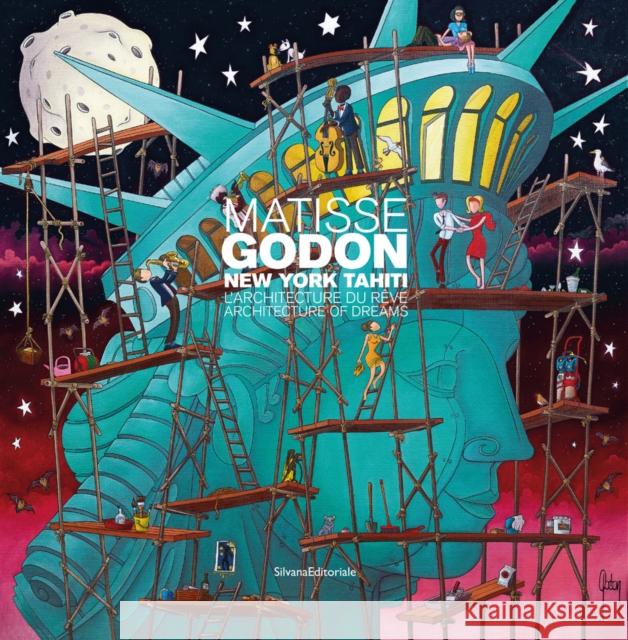 Matisse-Godon New York-Tahiti: Architecture of Dreams Alain Godon 9788836636440 Silvana Editoriale - książka