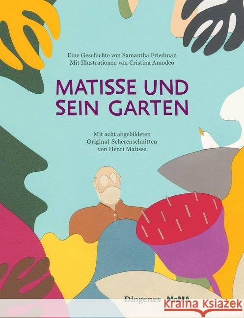 Matisse und sein Garten Friedman, Samantha 9783257021394 Diogenes - książka