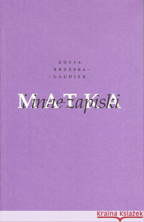 Matka i inne zapiski Brzeska-Gaudier Zofia 9788362495528 Fundacja Culture Shock - książka