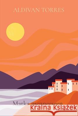 Matka menneeseen Aldivan Torres 9786599556289 Canary of Joy - książka