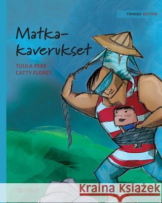 Matkakaverukset: Finnish Edition of Traveling Companions Pere, Tuula 9789525878240 Wickwick Ltd - książka