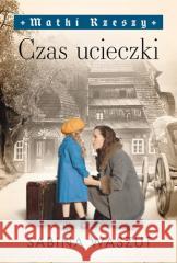 Matki Rzeszy T.2 Czas ucieczki Sabina Waszut 9788327166036 Książnica - książka