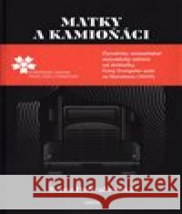 Matky a kamioňáci Ivana Dobrakovová 9788025729656 Argo - książka