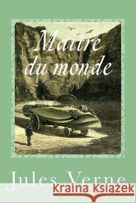 Maître du monde Sanchez, Gustavo J. 9781542452564 Createspace Independent Publishing Platform - książka