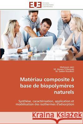 Matériau Composite À Base de Biopolymères Naturels Collectif 9783841787156 Editions Universitaires Europeennes - książka