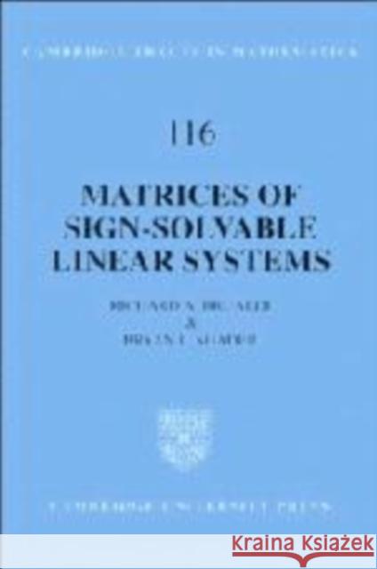 Matrices of Sign-Solvable Linear Systems Richard A. Brualdi Brian L. Shader B. Bollobas 9780521482967 Cambridge University Press - książka