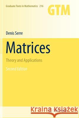 Matrices: Theory and Applications Serre, Denis 9781461427230 Springer - książka