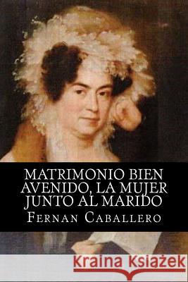 Matrimonio bien avenido, la mujer junto al marido Books 9781515104759 Createspace - książka