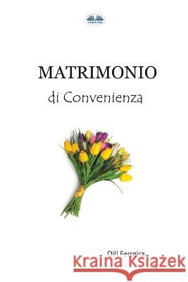 Matrimonio Di Convenienza Fogghy Dill Ferreira  9788835451723 Tektime - książka