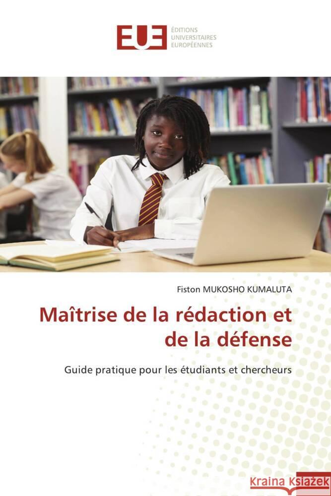 Maîtrise de la rédaction et de la défense MUKOSHO KUMALUTA, Fiston 9786206736158 Éditions universitaires européennes - książka