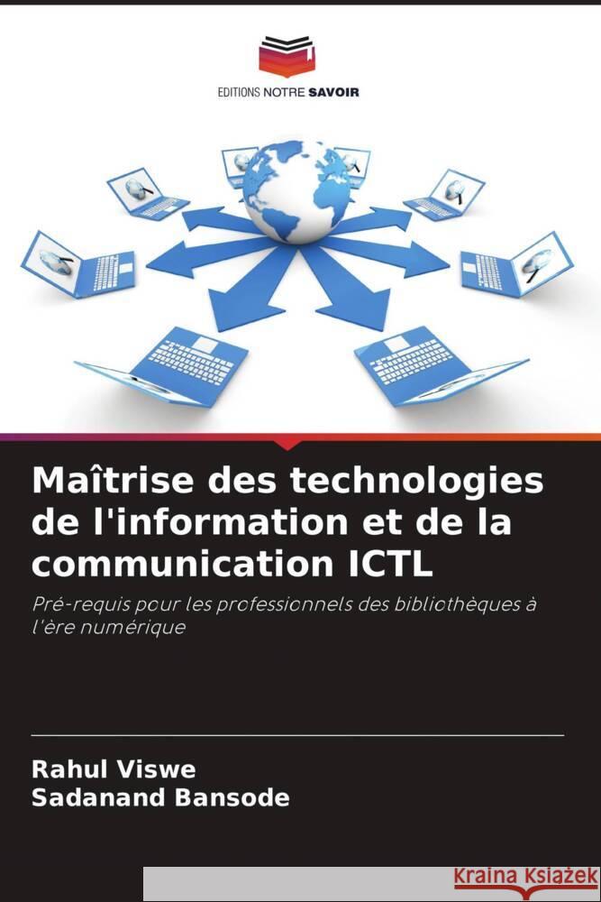 Ma?trise des technologies de l'information et de la communication ICTL Rahul Viswe Sadanand Bansode 9786205699218 Editions Notre Savoir - książka