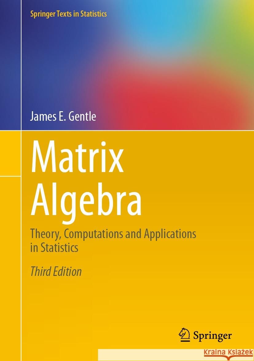 Matrix Algebra James E. Gentle 9783031516450 Springer International Publishing - książka