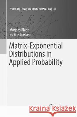 Matrix-Exponential Distributions in Applied Probability Mogens Bladt Bo Friis Nielsen 9781493983773 Springer - książka