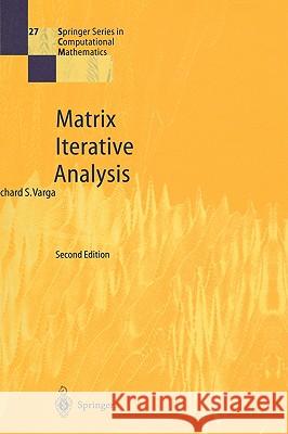 Matrix Iterative Analysis Richard S Varga 9783540663218 Springer-Verlag Berlin and Heidelberg GmbH &  - książka