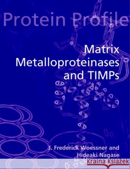 Matrix Metalloproteinases and Timps Woessner, J. Frederick 9780198502685 Oxford University Press, USA - książka