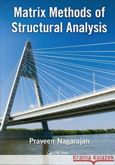 Matrix Methods of Structural Analysis Praveen Nagarajan 9780367571269 CRC Press - książka