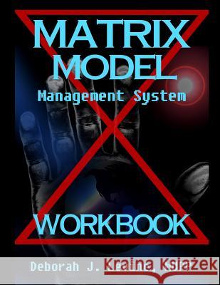 Matrix Model Management System WORKBOOK: Guide to Cross Cultural Wisdom Levine, Deborah J. 9781482533774 Createspace - książka